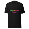 Black unisex t-shirt with "CHRONICALLY FERAL" in two-line graffiti lettering with a full rainbow gradient — green, yellow, orange, red, pink, purple — with paint drips falling from both words. Feral as Fhawk™.