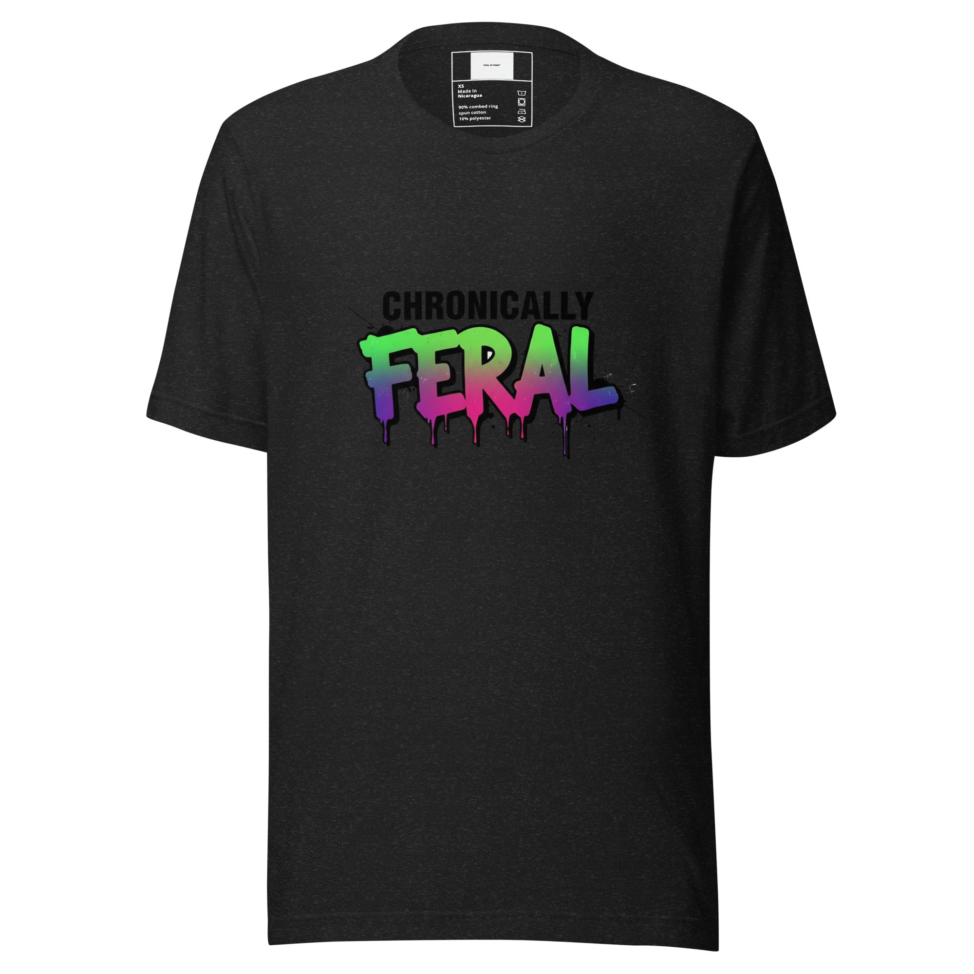 Black heather unisex t-shirt with "CHRONICALLY" in black block letters and "FERAL" in large bold graffiti lettering with a green-to-purple rainbow gradient and black paint drips and splatter. Feral as Fhawk™.

